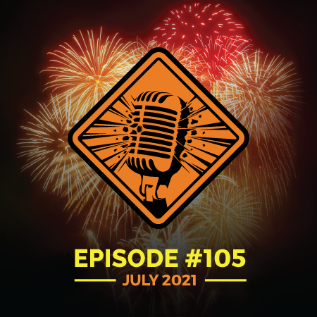 Fireworks Brigade Pyro Podcast Episode 105 "I’ve Got Absolutely Nothing For Sale"