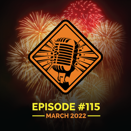 Fireworks Brigade Pyro Podcast Episode 115 "NFA Spring Expo 2022"