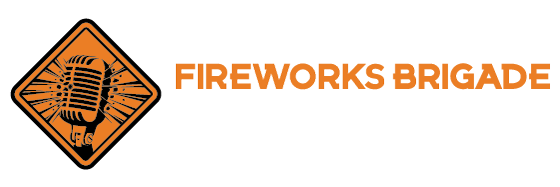 Fireworks Brigade Pyro Podcast